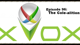 Xvox Episode 96: The Cole-alition