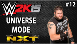 WWE 2K15 Universe Mode || Eps #12 – NXT|| ASCENSION DOMINATION!
