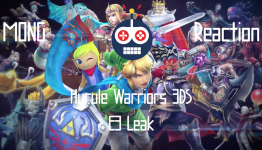 MONG Reaction: Hyrule Warriors 3DS E3 Leak