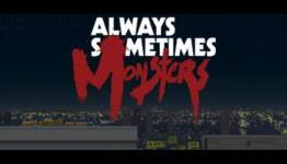 Always Sometimes Monsters Review | Hardcore Droid