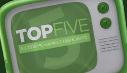 Top Five: Best PC Gaming Highlights From E3 2015
