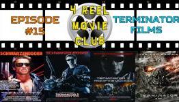 4 Reel Movie Club Ep 15 – The Terminator Films