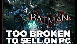 Batman: Arkham Knight Voluntarily Being Taken Off Steam Until Fixed
