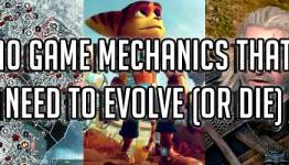 10 Game Mechanics That Need to Evolve (or Die)