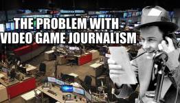 The Problem With Video Game Journalism