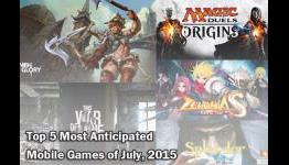 Top 5 Most Anticipated Mobile Games of July, 2015