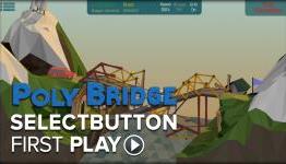 First Play: Poly Bridge