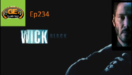 GameEnthus Podcast ep234: Wick Black or Lego Scarn