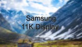 Samsung’s 11K Mobile Display