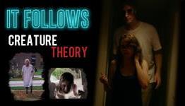It Follows – Analysis And Creature Theory