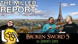 Broken Sword 5 Investigated (feat. Charles Cecil & Jim Sterling) – The Miller Report