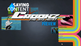 Crookz – The Big Heist Preview | Saving Content
