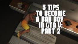 How to Become a Bad Boy in GTA V: Part 2