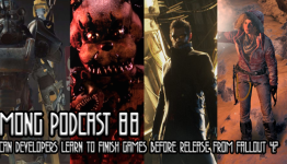 MONG Podcast 88 | Can Developers Learn to Finish Games Before Release from Fallout 4?