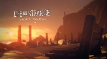 Life is Strange – Episode 4 – Dark Room Review | OnlySP