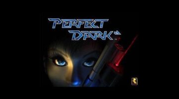 Why Perfect Dark Was Ahead of Its Time Then and Still Is Now