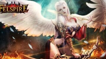 Ultra-fast MMORPG Felspire to Enter Officially Launch on August 7th