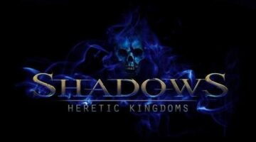 Shadows: Heretic Kingdoms Comes Home To Games Farm With a 50% Discount