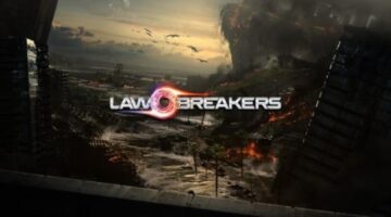 Cliff Bleszinski’s LawBreakers Gets New Gameplay Videos:Watch Him Kick Sony’s Adam Boyes in the Face