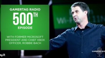 Podcast Exclusive Interview: Former Microsoft President and Chief Xbox Officer, Robbie Bach (GTR)