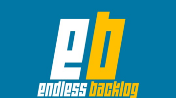 Endless Backlog Podcast Episode 59: Wasdie Cast The Second