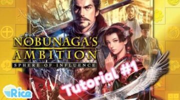 Let’s Play Nobunaga’s Ambition Sphere of Influence #1 – Tutorial How-To Guide: Part 1/3