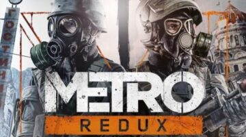 Why You Should Play Metro Redux