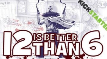 12 is Better Than 6 is on Kickstarter. But What Does the Name Mean?
