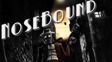 Cool Noir Point & Click Adventure NoseBound Now on Kickstarter