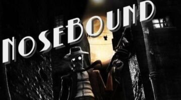 Hands-On With Noir Adventure Nosebound – Cliqist