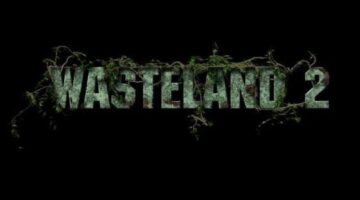 New Wasteland 2: Director’s Cut Trailer Focuses On Narrative