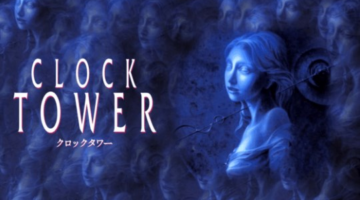 Clock Tower: Insight Into Horror