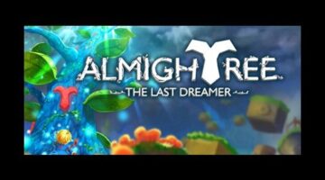 Almightree: The Last Dreamer Review | ComboCaster