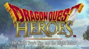 Dragon Quest Heroes: The World Tree’s Woe and the Blight Below Review – IGN