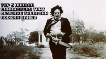 Top 5 Horror Characters That Deserve Their Own Modern Games