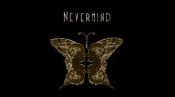 Through Swamps and Deserts:  Nevermind’s Journey as Told Through Its Crowdfunding Process