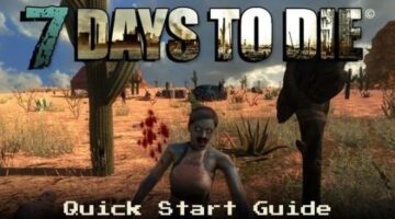 7 Days to Die Quick Start Guide