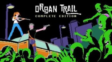 TVL | Organ Trail: Complete Edition Review