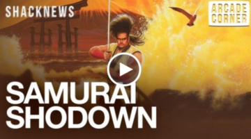 Shack Reels: Shack’s Arcade Corner: Samurai Shodown