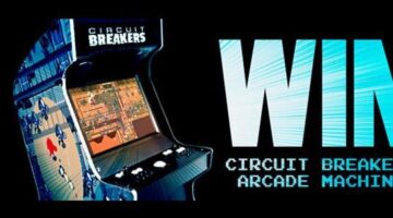 Circuit Breakers “Win a Full Size Arcade Machine”