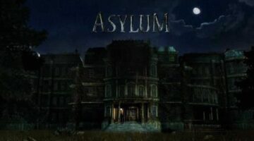 Contrary to Popular Belief, Horror Adventure Asylum is Not Dead