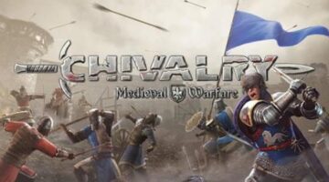 Chivalry: Medieval Warfare Review | Hey Poor Player