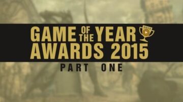 Game of the Year 2015: Part 1 | Press Play TV