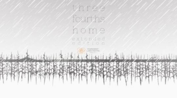 Review : Three Fourths Home – Extended Edition – Connected Digital World