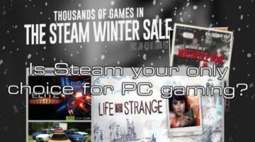 Is Steam your only choice for PC gaming?