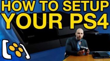How To Setup Your PS4 – A Definitive Guide