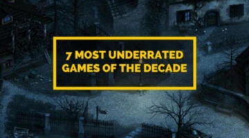 7 Most Underrated Games in the Last Decade