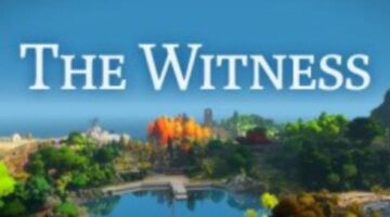 Top 10 Fixes for The Witness Crash, Error, Shadow Bug, Stopped Working, D3D11, Controls, Resolution