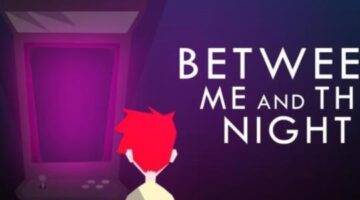 Between Me and The Night Review – GamersFTW