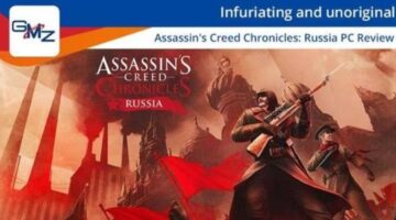 MWEB GameZone Assassin’s Creed Chronicles: Russia Review – Beating a dead horse